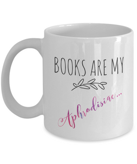 Books are aphrodisiac mug