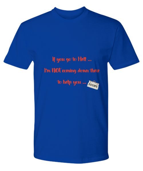 Go to hell T-Shirt