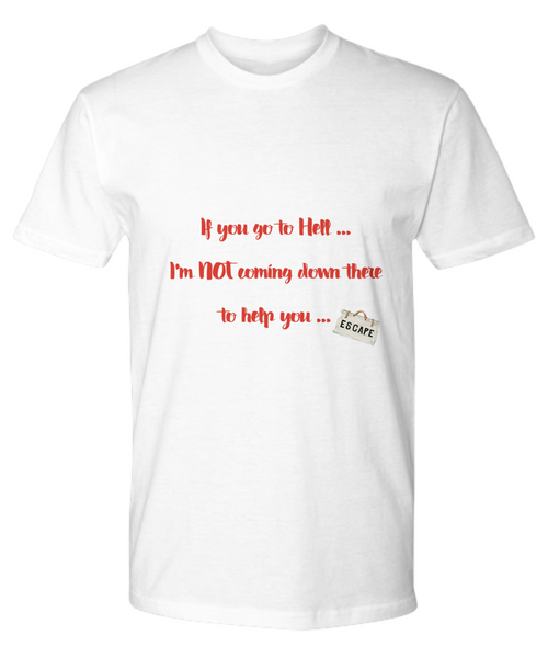 Go to hell T-Shirt