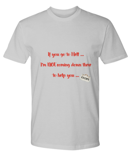 Go to hell T-Shirt