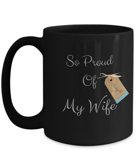 So proud of wife mug