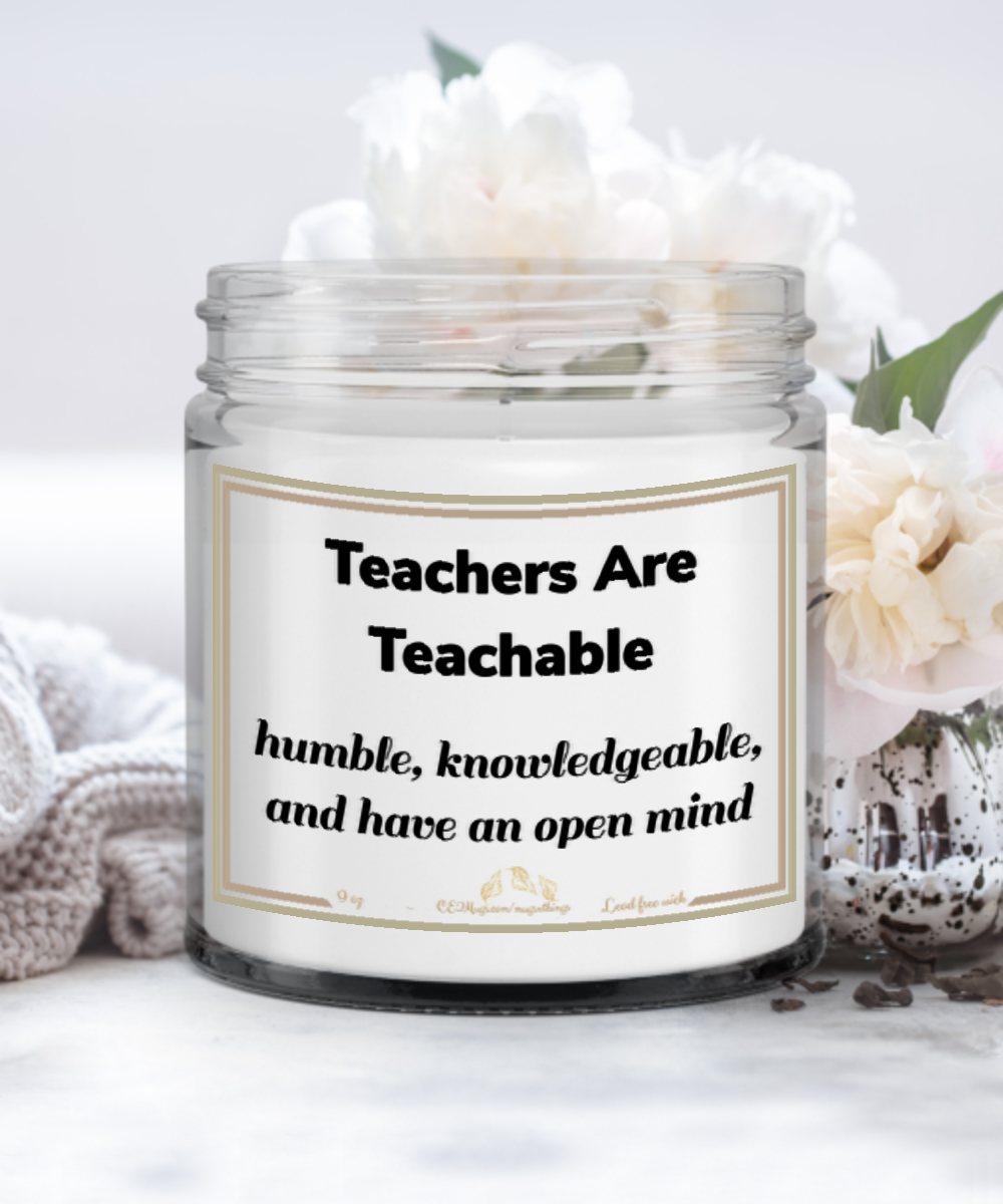 Teachers Are Teachable Candle, Teachers Teach Candle, Favorite Teacher, My Best Teacher